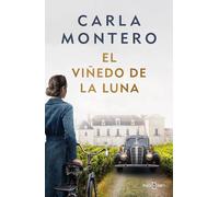 Carla Montero El viñedo de la luna / Moon Vineyard (Copertina rigida)