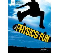Carla Mooney The Physics of Fun (Copertina rigida)