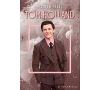 Carla Mooney Tom Holland (Copertina rigida) Modern Stars