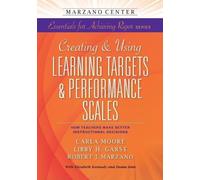 Carla Moore Robert J. Marzan Creating & Using Learning Targets & Pe (Tascabile)