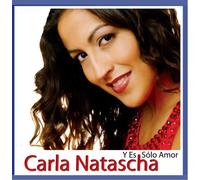 Carla Natascha - Y Es Solo Amor