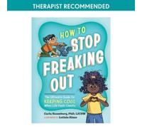 Carla Naumburg How to Stop Freaking Out (Copertina rigida)