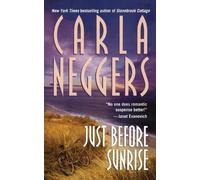 Carla Neggers Just Before Sunrise (Tascabile)