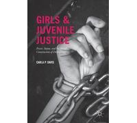 Carla P. Davis Girls and Juvenile Justice (Copertina rigida)