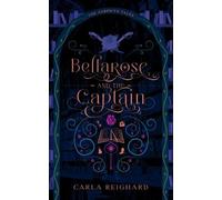 Carla Reighard Bellarose and the Captain (Tascabile) Aerowyn Tales