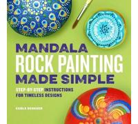 Carla Schauer Mandala Rock Painting Made Simple (Tascabile)