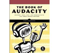 Carla Schroder The Book Of Audacity (Tascabile)