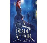 Carla Simpson A Deadly Affair (Tascabile)