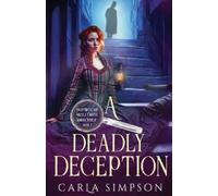 Carla Simpson A Deadly Deception (Tascabile)
