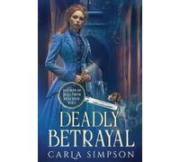 Carla Simpson Deadly Betrayal (Tascabile)