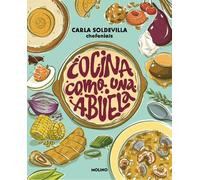 Carla Soldevilla Cocina como una abuela / Grandma-Style Cooking (Tascabile)