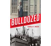 Carla T. Main Bulldozed (Copertina rigida)