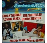 Carla Thomas / The Shirelles / Lonnie Mack / Brook Benton / Otis Spann / Muddy Waters , - La Grande Storia Del Rock 13 - Curcio - GSR-13