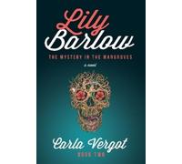 Carla Vergot Lily Barlow Book Two (Tascabile)