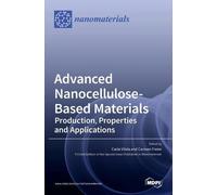 Carla Vilela Carmen S Fre Advanced Nanocellulose-Based Materi (Copertina rigida)