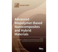 Carla Vilela Carmen S R F Advanced Biopolymer-Based Nanocomp (Copertina rigida)