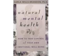 Wills-Brandon Carla-Natural Mental Health BOOK NUOVO