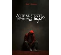 Carla Y Ramírez ¿Qué se siente estar en mi lugar? (Tascabile)