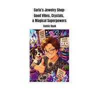 Carla's Jewelry Shop: Good Vibes, Crystals, and Magic Superpowers