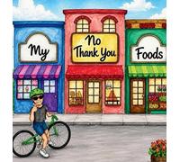 Carlee Higley My No Thank You Foods (Copertina rigida)