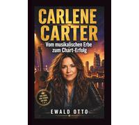 Carlene Carter: Vom musikalischen Erbe zum Chart-Erfolg