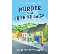 Carlene O'Connor Murder in an Irish Village (Tascabile) Irish Village Mystery
