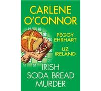 Carlene O'Connor Peggy Ehrhart Irish Soda Bread Murder (Copertina rigida)