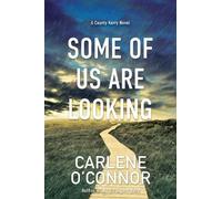 Carlene O'Connor Some of Us Are Looking (Copertina rigida) County Kerry Novel