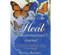 Carlene Stanislaus Writing to Heal Transformational Journal (Copertina rigida)