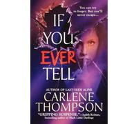 Carlene Thompson If You Ever Tell (Tascabile)