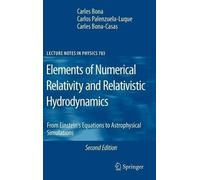 Carles Bona Carlos Palenz Elements of Numerical Relativity an (Copertina rigida)