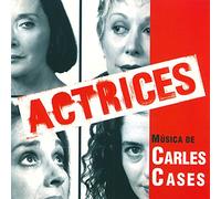 Carles Cases - Actrius [Import]