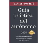 Carles Cornejo Guía práctica del autónomo (Tascabile)