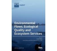 Carles Ib´a N Environmental Flows, Ecological Quality and E (Copertina rigida)