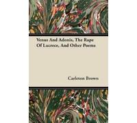Carleton Brown Venus And Adonis, The Rape Of Lucrece, And Other Poem (Tascabile)