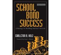 Carleton R. Holt School Bond Success (Copertina rigida)
