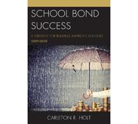 Carleton R. Holt School Bond Success (Tascabile)