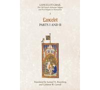 Carleton W. Carroll Lancelot-Grail: 3. Lancelot part I and II (Tascabile)