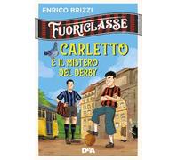 Carletto e il mistero del derby. Fuoriclasse
