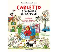 Carletto e la banda dei cappucci