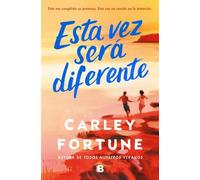 Carley Fortune Esta vez será diferente / This Summer Will Be Differe (Tascabile)
