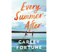 Carley Fortune Every Summer After (Tascabile)