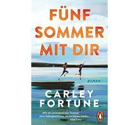 Carley Fortune Fünf Sommer mit dir: Roman. Every Summer After. Der (Tascabile)