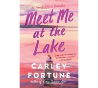 Carley Fortune Meet Me at the Lake (Tascabile)