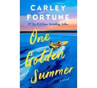Carley Fortune One Golden Summer (Copertina rigida)