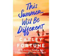 Carley Fortune This Summer Will Be Different (Copertina rigida)