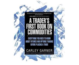 Carley Garner A Trader's First Book on Commodities (Tascabile)