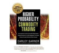Carley Garner Higher Probability Commodity Trading (Copertina rigida)