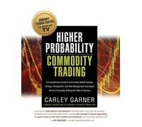 Carley Garner Higher Probability Commodity Trading (Tascabile)