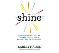 Carley Hauck Shine (Copertina rigida)